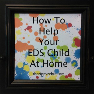 How To Help Your EDS Child At Home